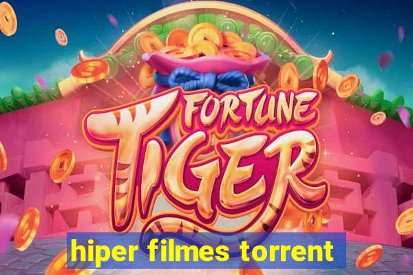 hiper filmes torrent